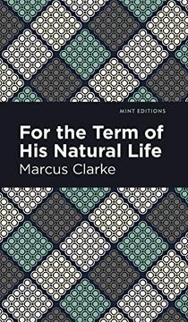 portada For the Term of his Natural Life (Mint Editions) 