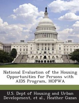 portada National Evaluation of the Housing Opportunities for Persons with AIDS Program, Hopwa (en Inglés)