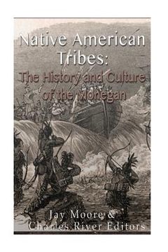 portada Native American Tribes: The History and Culture of the Mohegans (en Inglés)