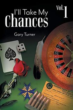 portada I'll Take my Chances: Volume 1 (en Inglés)