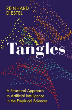 portada Tangles: A Structural Approach to Artificial Intelligence in the Empirical Sciences (en Inglés)