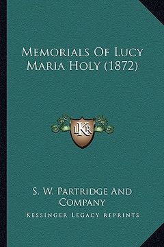 portada memorials of lucy maria holy (1872) (en Inglés)