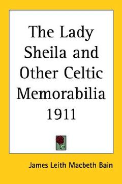 portada the lady sheila and other celtic memorabilia 1911 (en Inglés)