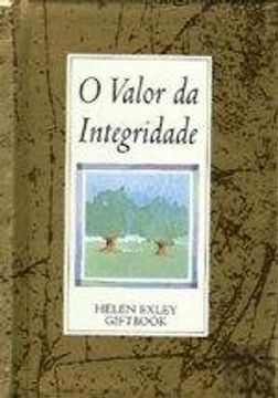 portada O Valor da Integridade (Portuguese Edition)