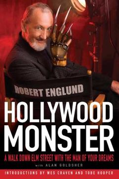 portada Hollywood Monster: A Walk Down elm Street With the man of Your Dreams 