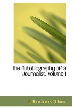 portada the autobiography of a journalist, volume i (en Inglés)