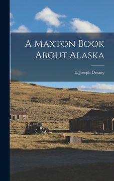 portada A Maxton Book About Alaska (en Inglés)