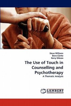 portada the use of touch in counselling and psychotherapy (en Inglés)