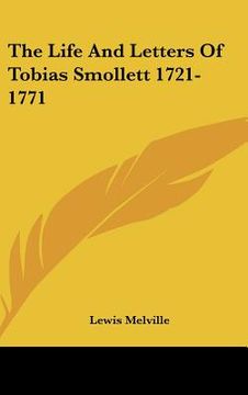 portada the life and letters of tobias smollett 1721-1771 (en Inglés)