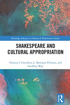 portada Shakespeare and Cultural Appropriation (Routledge Advances in Theatre & Performance Studies) (en Inglés)