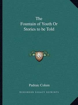 portada the fountain of youth or stories to be told (in English)