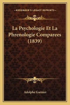 portada La Psychologie Et La Phrenologie Comparees (1839) (en Francés)