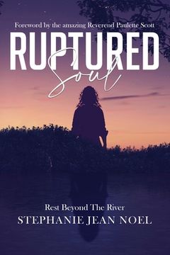 portada Ruptured Soul: Rest Beyond The River 