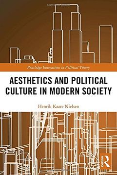 portada Aesthetics and Political Culture in Modern Society (Routledge Innovations in Political Theory) (en Inglés)