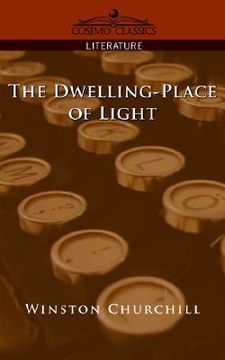 portada the dwelling-place of light (in English)