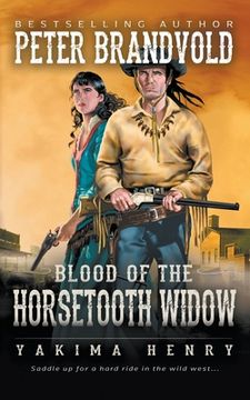 portada Blood of the Horsetooth Widow: A Western Fiction Classic (en Inglés)