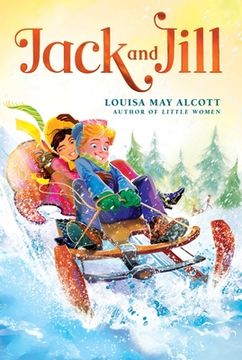 portada Jack and Jill (The Louisa may Alcott Hidden Gems Collection) (in English)