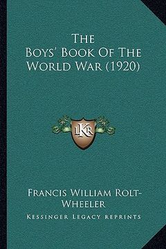 portada the boys' book of the world war (1920) (en Inglés)