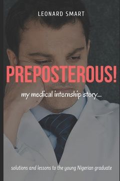 portada Preposterous: My Medical Internship Story (en Inglés)