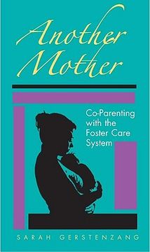 portada another mother: co-parenting with the foster care system (in English)