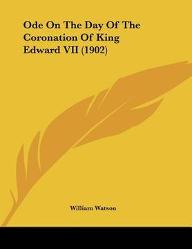 portada ode on the day of the coronation of king edward vii (1902) (en Inglés)