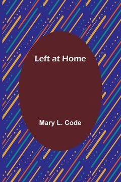 portada Left at Home (in English)
