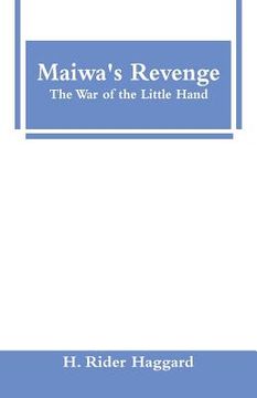 portada Maiwa's Revenge: The War of the Little Hand (en Inglés)