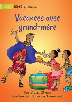 portada Holidays with Grandmother - Vacances avec grand-mère (en Francés)
