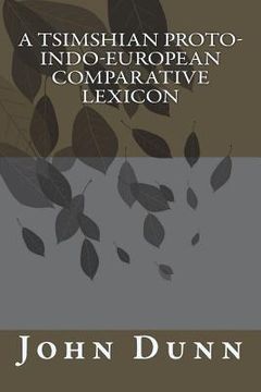 portada A Tsimshian Proto-Indo-European Comparative Lexicon (en Inglés)