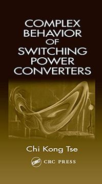 portada Complex Behavior of Switching Power Converters (Power Electronics and Applications) (en Inglés)