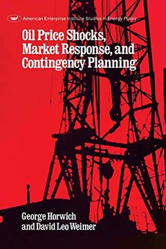 portada Oil Price Shocks, Market Response and Contingency Planning (Aei Studies) (en Inglés)