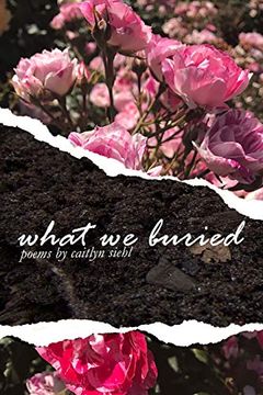 portada What we Buried (en Inglés)