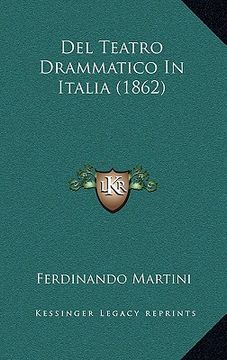 portada Del Teatro Drammatico In Italia (1862) (en Italiano)