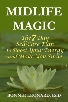 portada Midlife Magic: The 7 day Self-Care Plan to Boost Your Energy and Make you Smile (en Inglés)