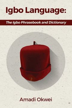 portada Igbo Language: The Igbo Phrasebook and Dictionary (en Inglés)