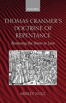 portada Thomas Cranmer's Doctrine of Repentance: Renewing the Power to Love (en Inglés)