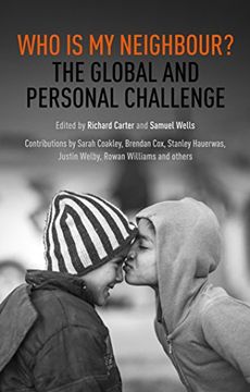 portada Who is my Neighbour? The Global and Personal Challenge 