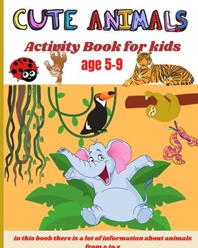 portada Cute animals activity book for kids age 5-9 (en Inglés)
