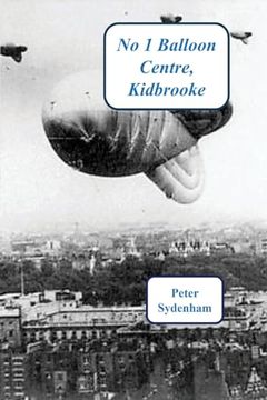 portada No 1 Balloon Centre. Kidbrooke: 1938-1945