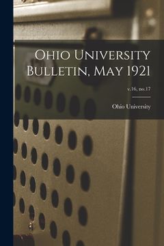 portada Ohio University Bulletin, May 1921; v.16, no.17 (en Inglés)