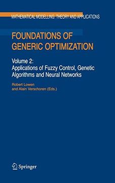 portada Foundations of Generic Optimization: Volume 2: Applications of Fuzzy Control, Genetic Algorithms and Neural Networks: Applications of Fuzzy Control,G Modelling: Theory and Applications) 
