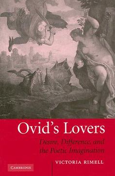 portada Ovid's Lovers: Desire, Difference and the Poetic Imagination (en Inglés)