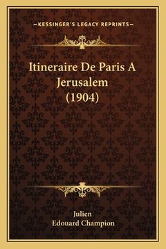 portada Itineraire De Paris A Jerusalem (1904) (en Francés)