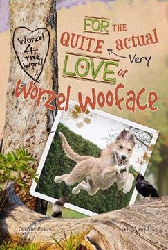 portada For the Quite Very Actual Love of Worzel Wooface (en Inglés)