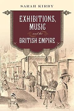 portada Exhibitions, Music and the British Empire (Music in Britain, 1600-2000) (en Inglés)