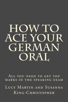 portada How to Ace your German Oral: All you need to get top marks in the speaking exam