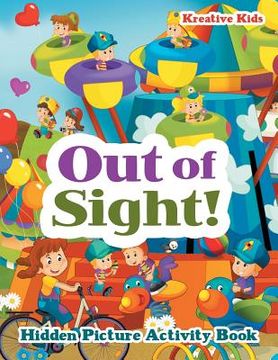 portada Out of Sight! Hidden Picture Activity Book (en Inglés)