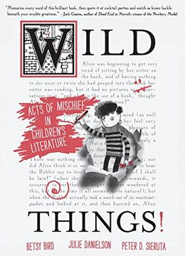 portada Wild Things! Acts of Mischief in Children's Literature (en Inglés)