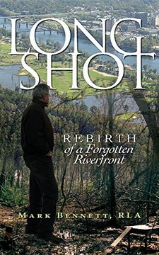 portada Long Shot: Rebirth of a Forgotten Riverfront