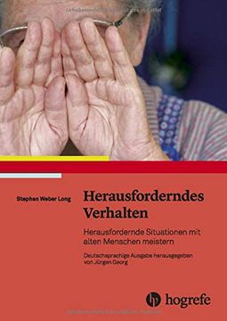 portada Herausforderndes Verhalten: Herausfordernde Situationen mit Alten Menschen Meistern (in German)